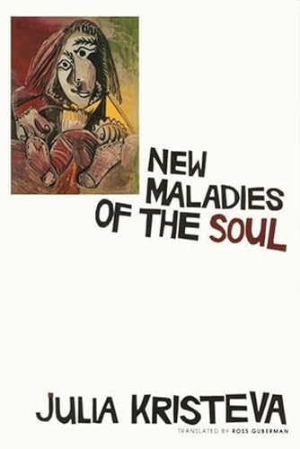 New Maladies of the Soul (European Perspectives) von Columbia University Press